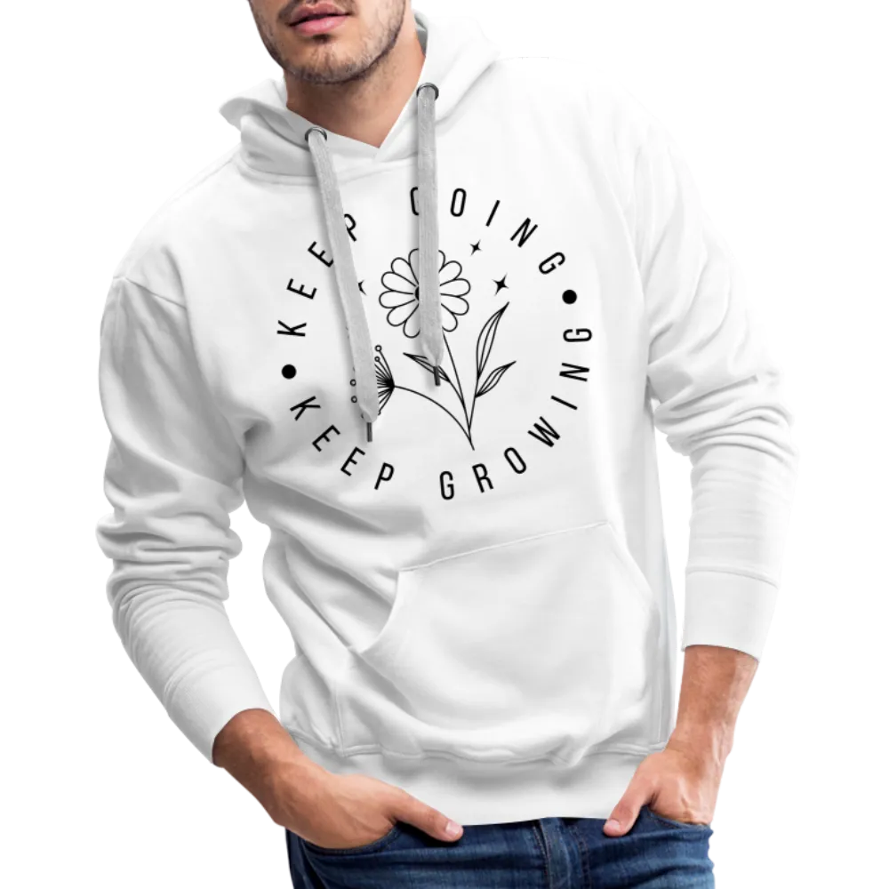 Keep Going Keep Growing : Men’s Premium Hoodie