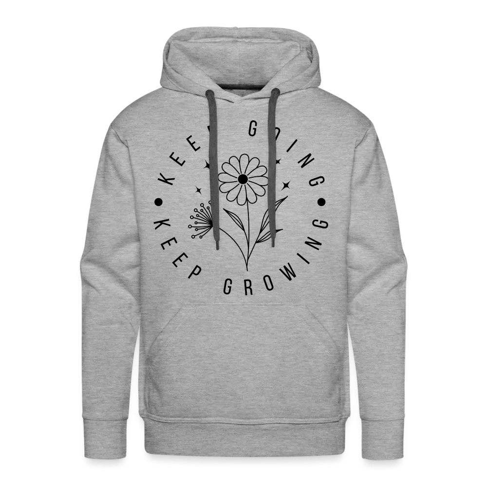 Keep Going Keep Growing : Men’s Premium Hoodie