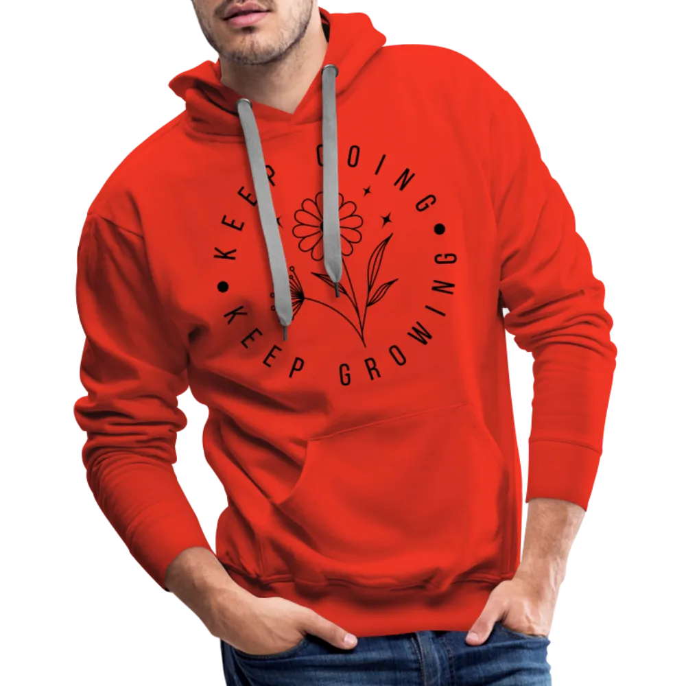 Keep Going Keep Growing : Men’s Premium Hoodie