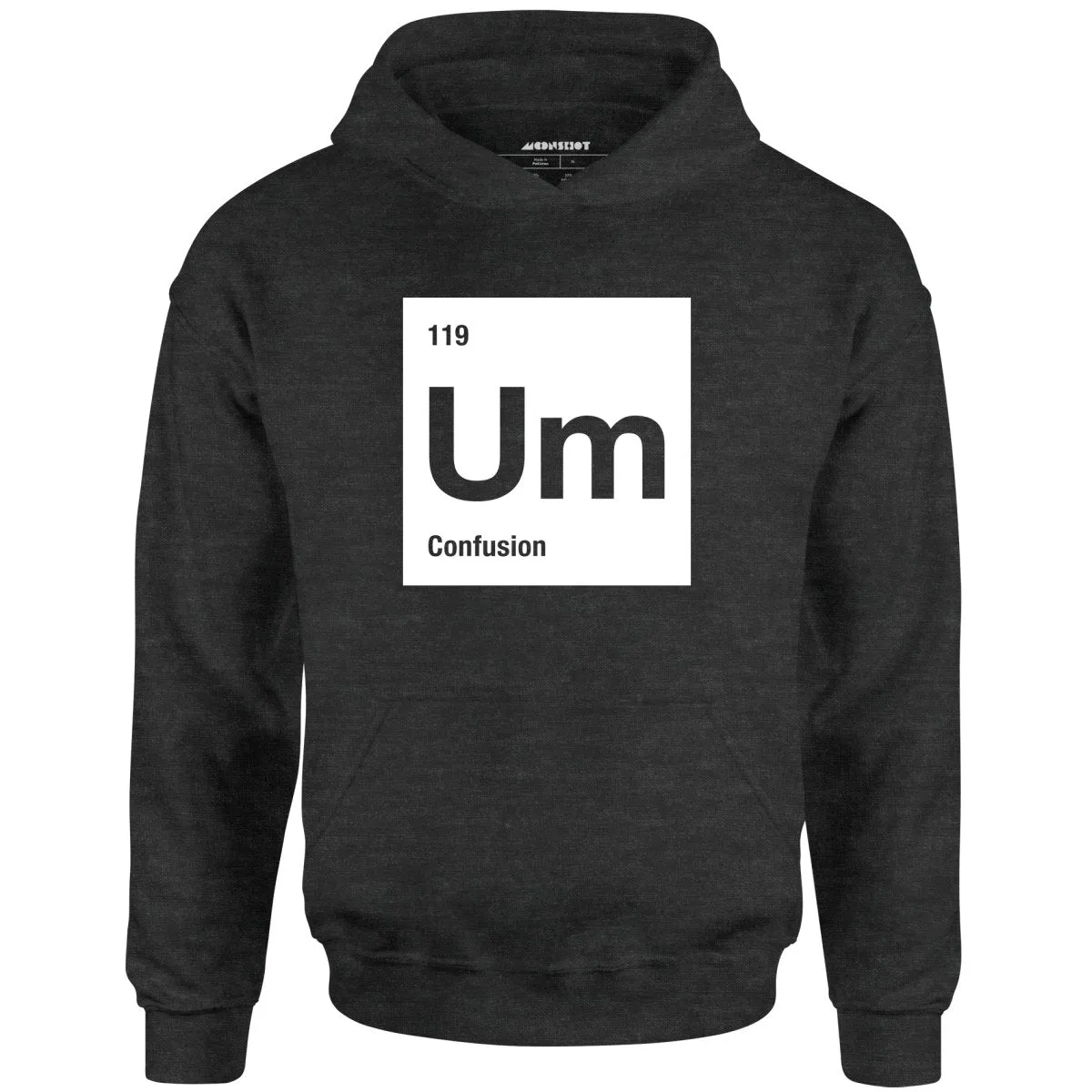 Um - The Element of Confusion - Unisex Hoodie