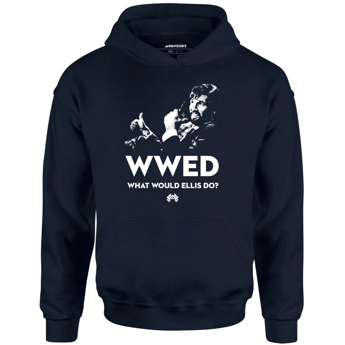 What Would Ellis Do - Funny Die Hard - Unisex Hoodie