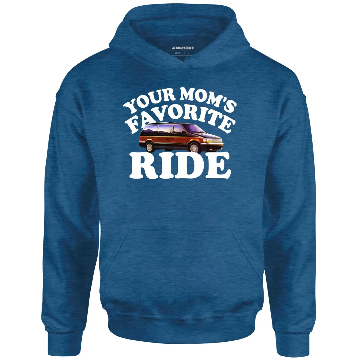 Your Mom's Favorite Ride - Unisex Hoodie